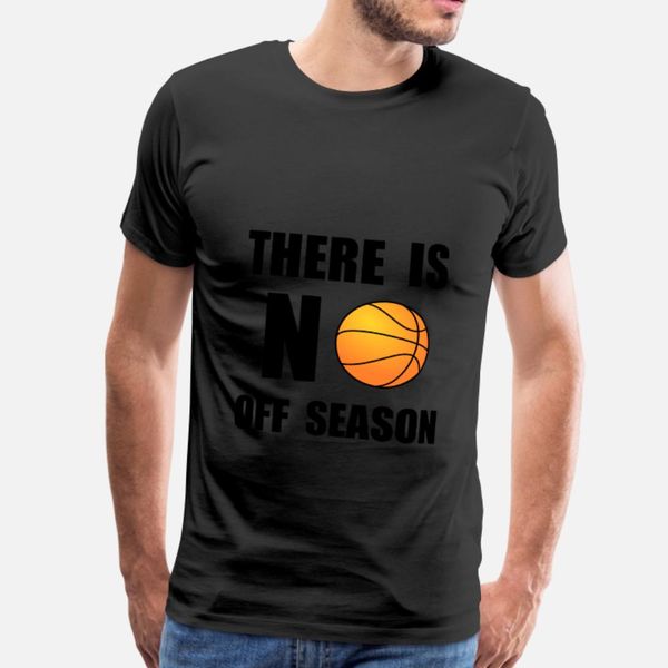 

no off season basketball t shirt men cute 100% cotton o neck costume cute breathable summer style standard shirt