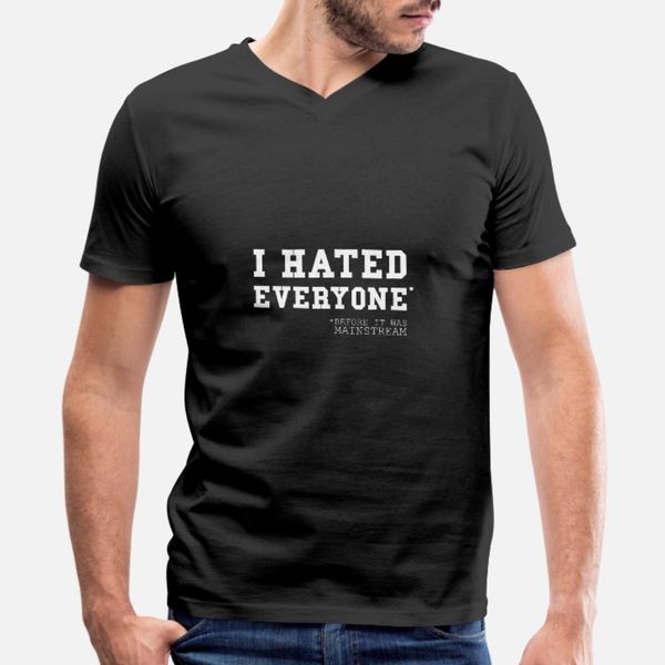 

i hated everyone before it was mainstream saying t shirt men designs cotton o neck costume fitness basic spring letter shirt