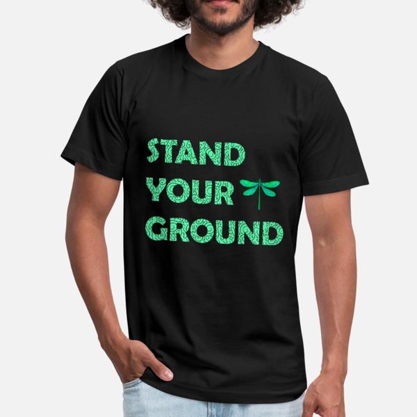 

stand your ground be assertive convictions t shirt men gift tee shirt round neck kawaii gift basic spring pictures shirt