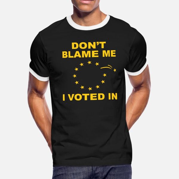 

don t blame me t shirt men personalized short sleeve plus size 3xl natural interesting fashion spring autumn outfit shirt