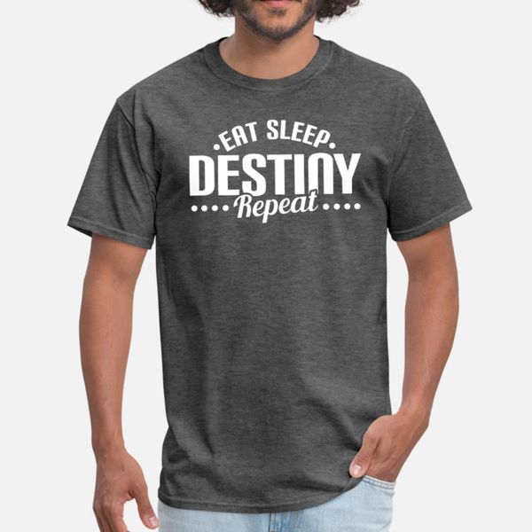 

eat sleep destiny repeat t shirt men designer short sleeve round collar clothing sunlight new fashion spring novelty shirt
