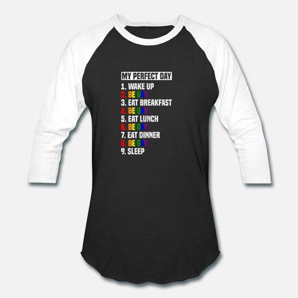 

my perfect day homosexual gay pride month lgbt t shirt men character short sleeve size s-3xl letters anti-wrinkle humor standard shirt