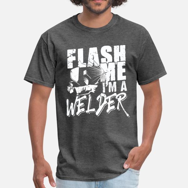 

flash me i`m a welder weld welding t shirt men designer 100% cotton s-3xl letter crazy funny casual spring letters shirt