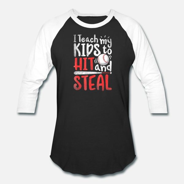 

i teach my kids to hit and steal mom dad t shirt men custom cotton euro size s-3xl costume crazy new style spring autumn novelty shirt