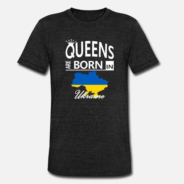 

ukraine born queens mom wife daughter birthday t shirt men customize cotton euro size s-3xl natural crazy breathable summer style formal