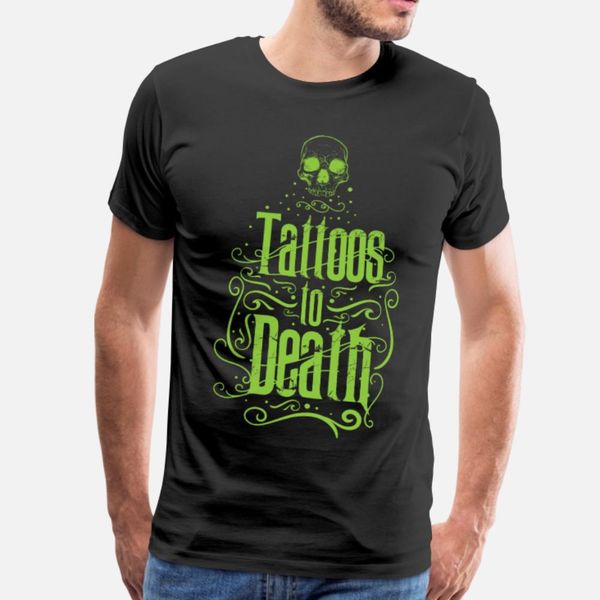 

tattoos to death t shirt men character 100% cotton size s-3xl outfit graphic breathable spring vintage shirt