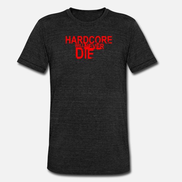 

hardcore will never t shirt men personalized short sleeve s-xxxl normal famous comical summer style leisure shirt