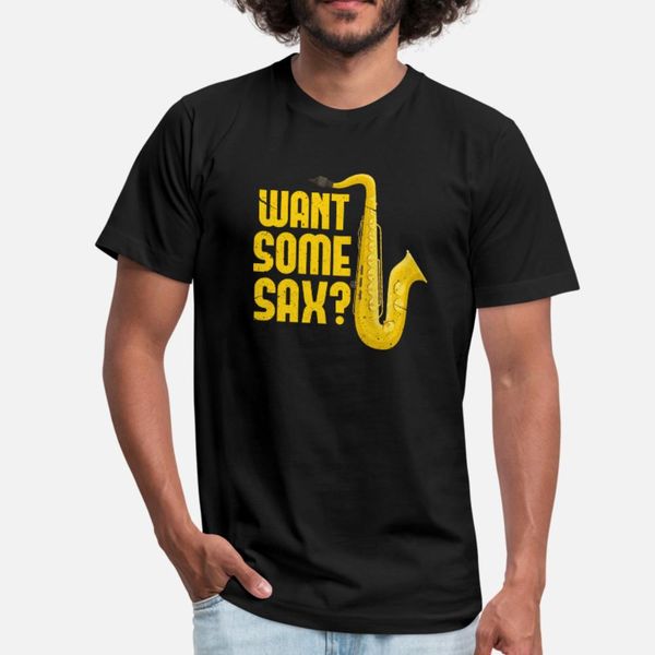

saxophone want some sax t shirt men custom cotton s-xxxl pictures interesting breathable spring formal shirt