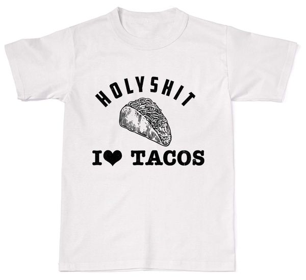 

2019 summer sale fashion holysh*t i love tacos funny food hipster t-shirt t shirt cotton
