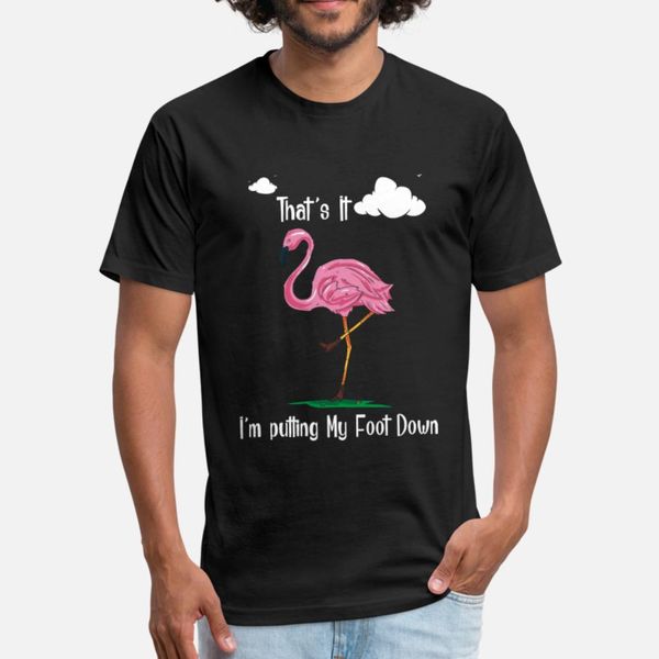 

that s it i m putting my foot down t shirt men customize tee shirt s-xxxl trend cute breathable spring autumn pattern shirt