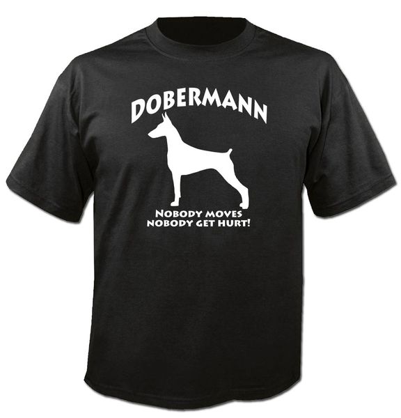 

2019 new summer fashion t-shirt dobermann nobody moves nobody get hurt germany cotton tee shirt