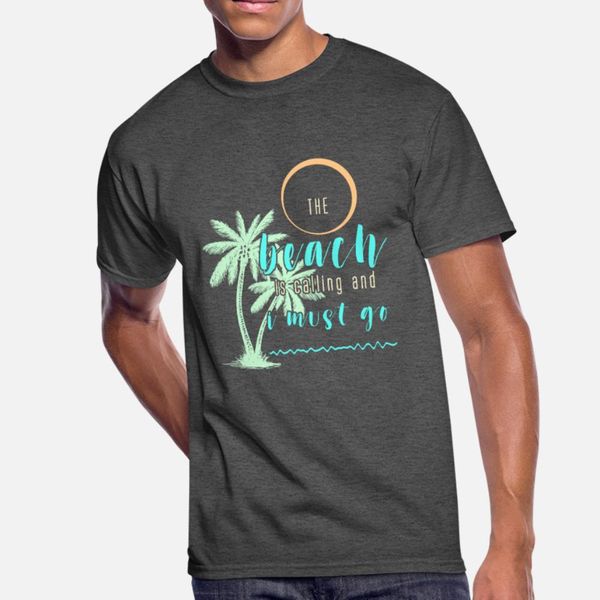 

the beach is calling and i must go t shirt men knitted cotton size s-3xl novelty fitness breathable summer cool shirt