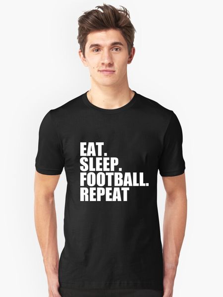 

eat. sleep. football. repeat. footy mens t-shirt funny sports t shirts gift men short sleeve casual male tshirt outfits