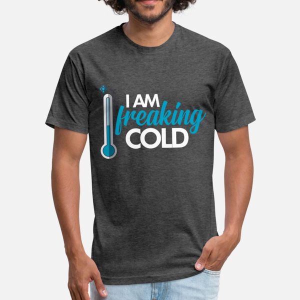 

freaking cold t shirt men customized cotton size s-3xl unique sunlight breathable spring unique shirt, White;black