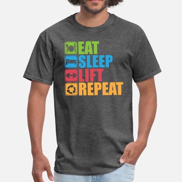 

eat sleep lift repeat t shirt men interesting short sleeve size s-3xl gents interesting casual spring autumn leisure shirt