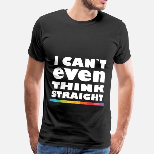 

gay i can t even think straight t shirt men personalized tee shirt o neck slim crazy comical spring novelty shirt