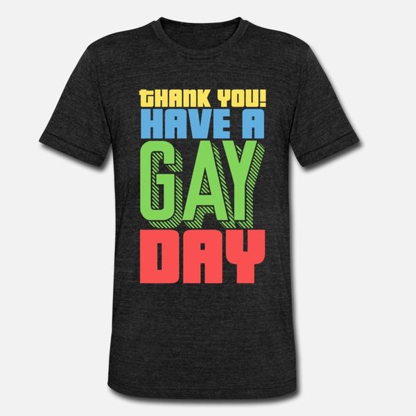 

thank you have a gay day t shirt men print short sleeve crew neck letters famous casual summer pictures shirt