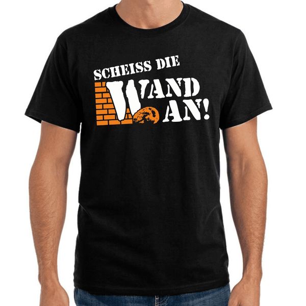 

2019 new summer men new scheiss die wand an olm fun spruche party dress t-shirt