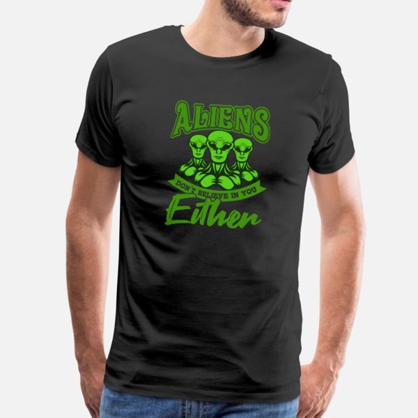 

alien do not believe extraterrestrial alien gift t shirt men print cotton euro size s-3xl basic solid loose comical summer style trend
