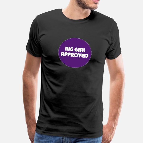 

big girl approved t shirt men custom 100% cotton o-neck vintage sunlight comical summer style vintage shirt