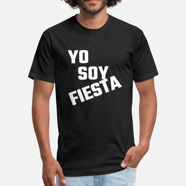 

fiesta yo soy fiesta t shirt men customized short sleeve size s-3xl family interesting authentic spring autumn original shirt
