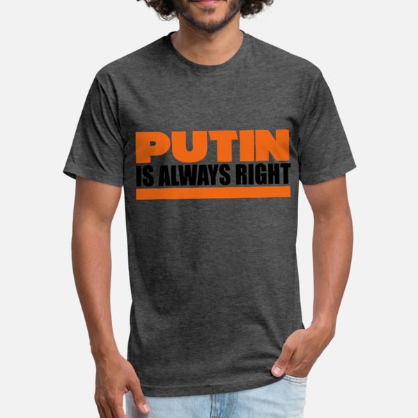 

putin is always right t shirt men custom cotton s-3xl vintage cute building spring unique shirt