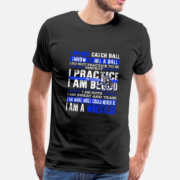 

wrestler i am what most could never be t shirt men designing short sleeve plus size 3xl pattern loose new fashion summer natural shirt