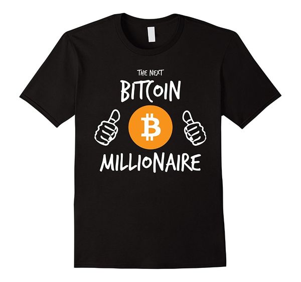 

2019 new summer tee shirt funny the next bitcoin millionaire shirt fashion t-shirt