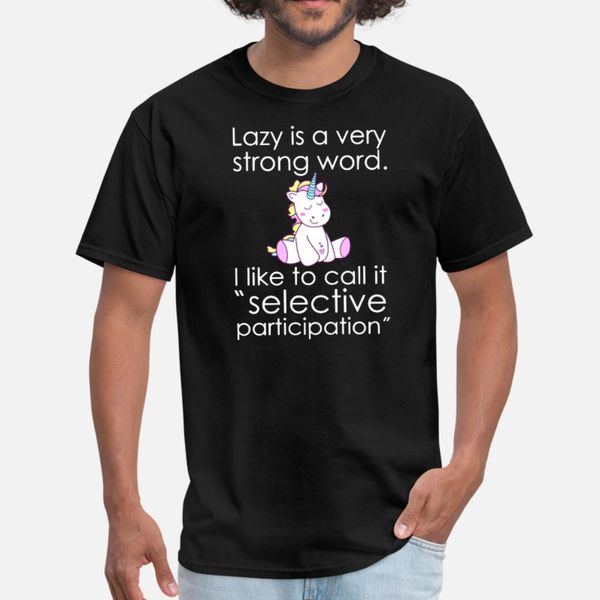 

lazy is a very strong word i like to call it selec t shirt men create short sleeve round collar unique fit breathable spring autumn kawaii, White;black
