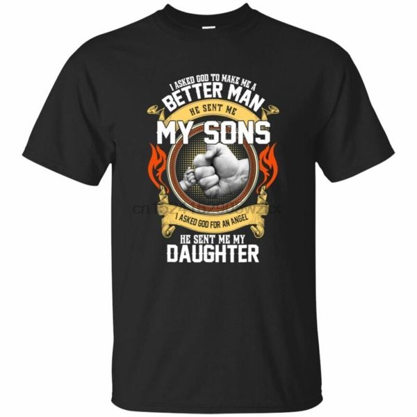 

i asked god to make me a better man he sent me my son g200 black cotton tshirt