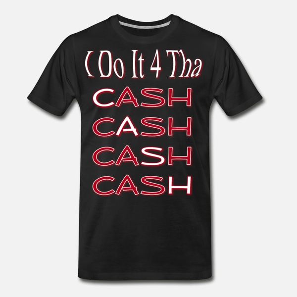 

i do it f4 tha cash t shirt men printing tee shirt plus size 3xl basic solid fit breathable summer letter shirt