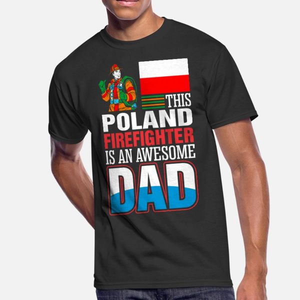 

this poland firefighter is an awesome dad t shirt men customized cotton size s-3xl cool gift humor summer vintage shirt