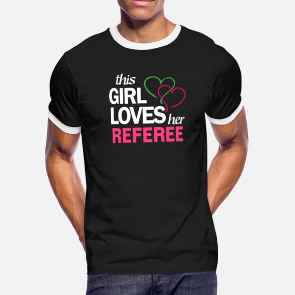 

this girl love her referee t shirt men designs 100% cotton s-xxxl outfit crazy fashion spring autumn letters shirt