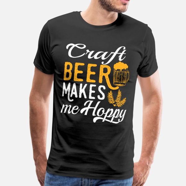 

craft beer makes me happy tee for alcoholic t shirt men personalized tee shirt round neck cool fit new style spring natural shirt