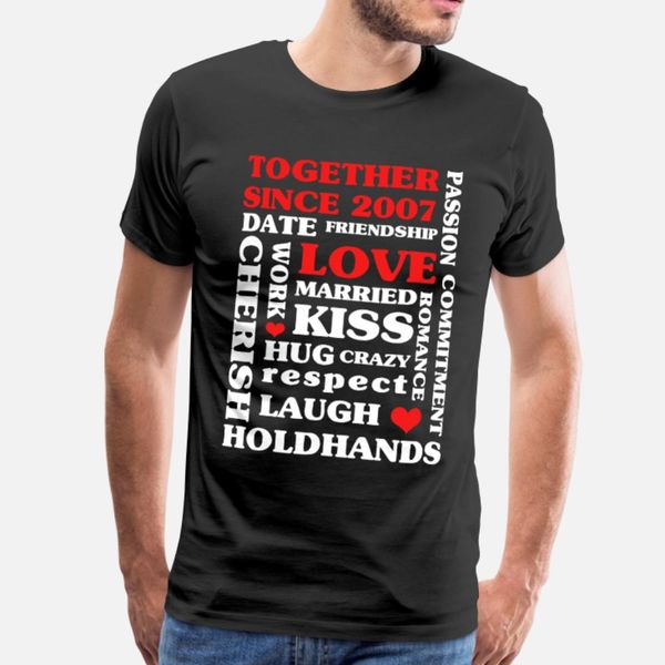 

2007 together since 13 th anniversary gift t shirt men designs cotton size s-3xl normal fitness casual summer leisure shirt