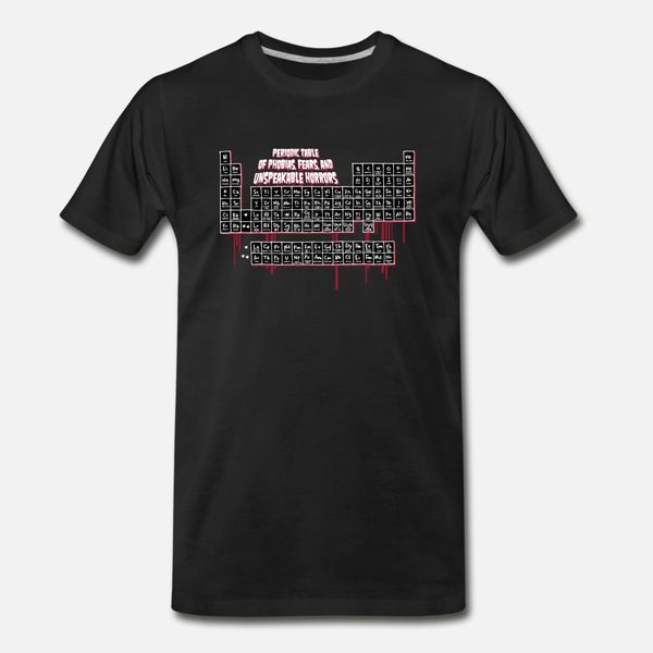 

periodic table of unspeakable horrors t shirt men designing 100% cotton euro size s-3xl family interesting humor summer letters shirt