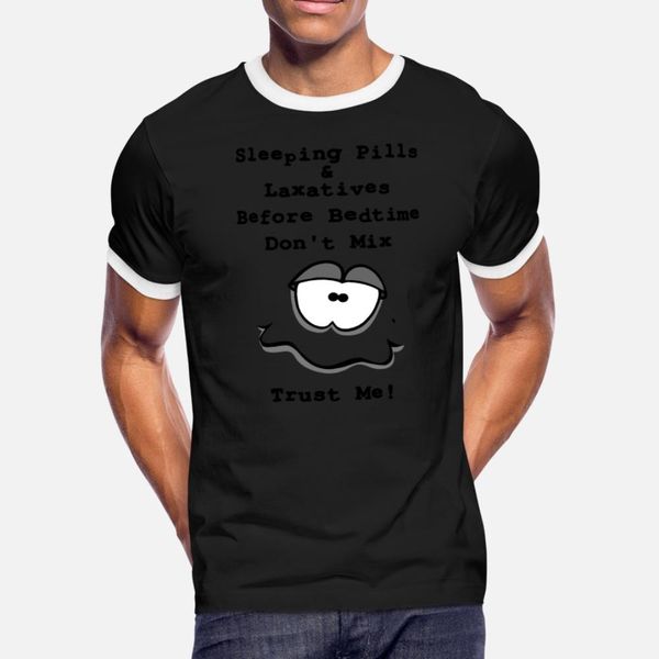 

sleeping pills laxatives don t mix t shirt men custom short sleeve round collar normal crazy comical summer pictures shirt