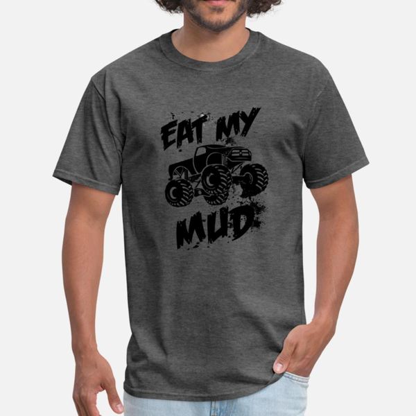 

eat my mud off roading mud bogging motor sport t shirt men printed 100% cotton o neck fit graphic breathable summer style letters shirt