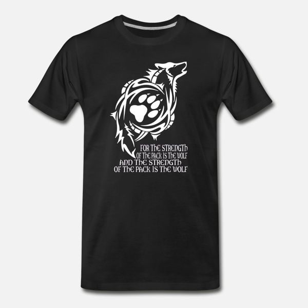 

wolf the strength of the pack is the wolf t shirt men designs 100% cotton o neck clothing crazy comfortable spring original shirt