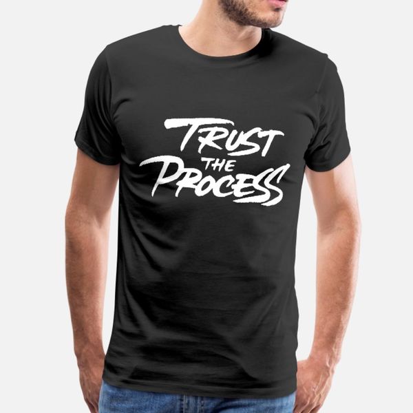 

trust the process t shirt men custom tee shirt crew neck cool interesting fashion summer natural shirt