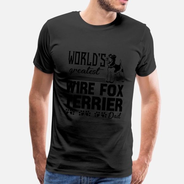 

wire fox terrier dad shirt t shirt men character 100% cotton euro size s-3xl pattern crazy breathable summer style letter shirt