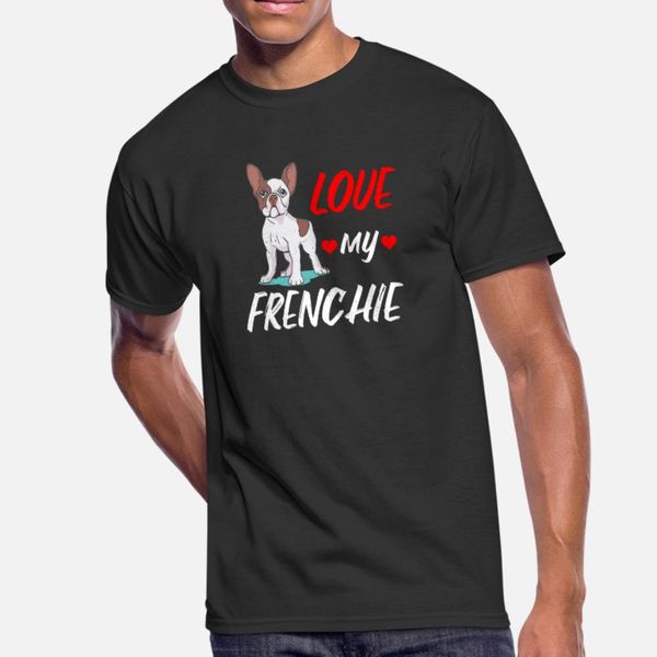 

love my frenchie t shirt men designing short sleeve o-neck kawaii interesting new fashion summer style original shirt