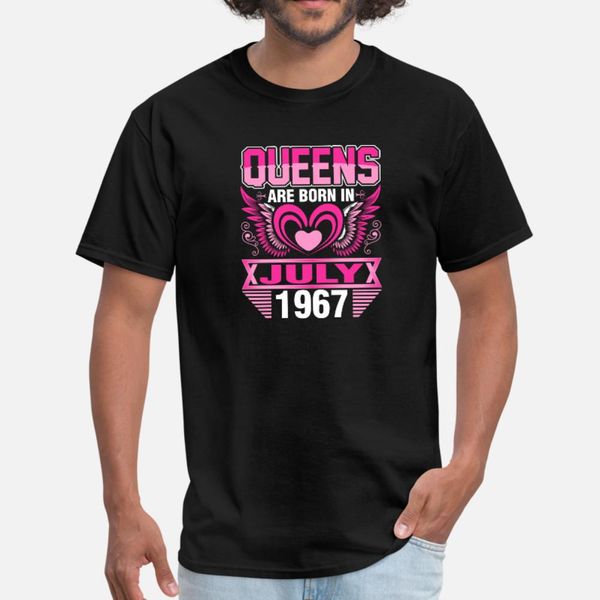 

queens are born in july 1967 t shirt men designer short sleeve round collar solid color loose fashion summer style unique shirt