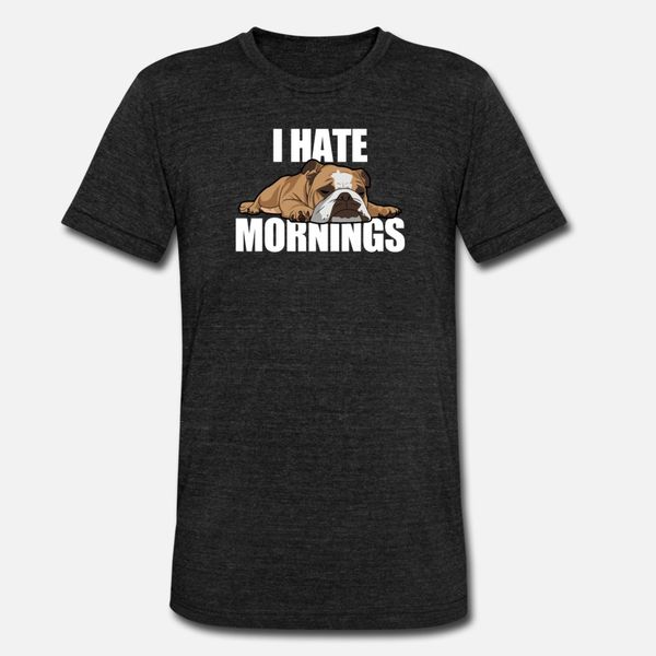 

bulldog funny design i hate mornings t shirt men printed 100% cotton s-xxxl gents graphic basic summer standard shirt