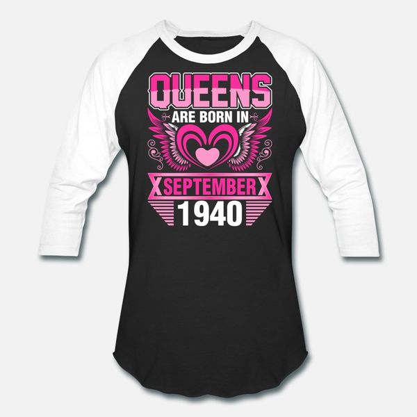 

queens are born in september 1940 t shirt men create tee shirt size s-3xl clothing famous basic summer vintage shirt