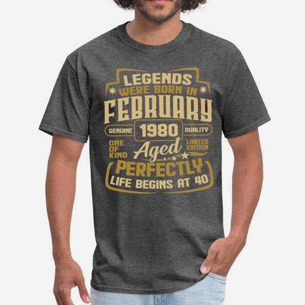 

legends were born february 1980 40th birthday t shirt men custom short sleeve euro size s-3xl clothes humor spring autumn pictures shirt