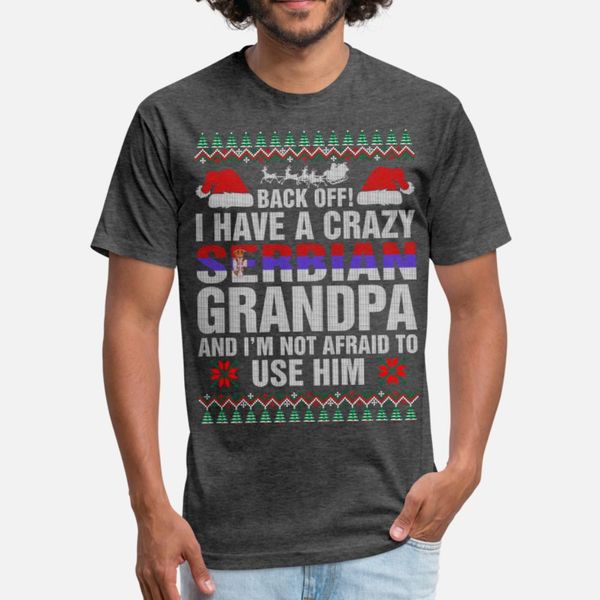 

i have a crazy serbian grandpa t shirt men custom 100% cotton plus size 3xl outfit cute new style summer style formal shirt