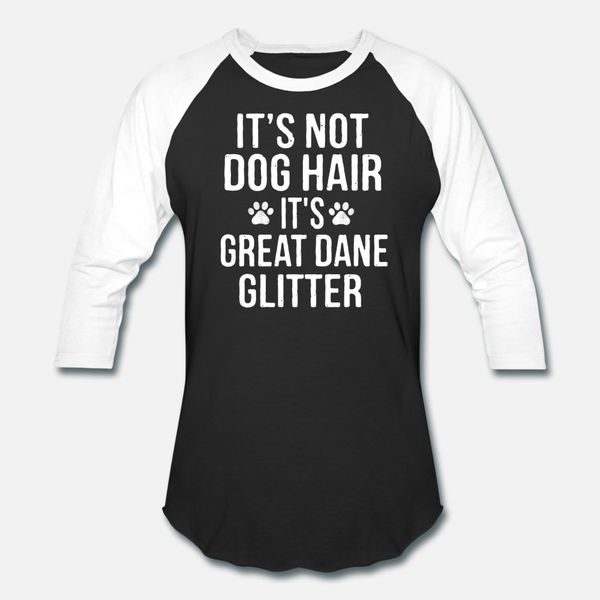 

it s not dog hair it s great dane glitter dog t shirt men custom tee shirt s-xxxl outfit interesting new fashion summer style shirt