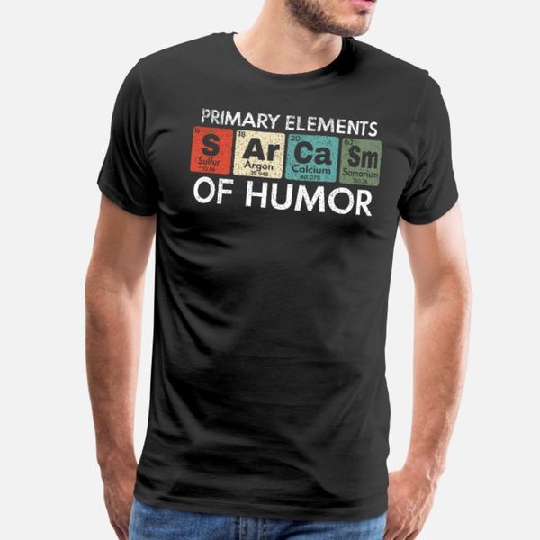 

primary elements of humor sarcasm nerdy gift idea t shirt men interesting 100% cotton o neck pattern interesting fashion spring shirt