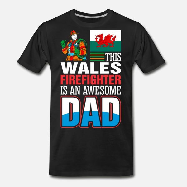 

this wales firefighter is an awesome dad t shirt men customized short sleeve s-xxxl pictures crazy breathable summer cool shirt